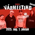 08.01. Fish! @XXIV. Vármeeting, Sárvár