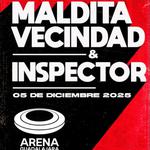 MALDITA VECINDAD EN ARENA GUADALAJARA 2025