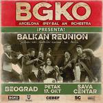 BGKO Presenta "Balkan Reunion" (Sava Centar)