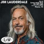 Love and War In Texas-Plano - Jim Lauderdale