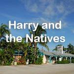 Harry & the Natives 