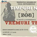 Galați: Timpuri Noi si Zob