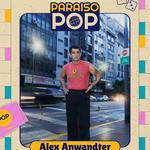 Alex Anwandter en Paraiso Pop