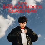 Turnê Baseada em Fatos (Quase) Reais