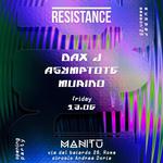 Resistance at MANITŪ: Dax J, Asymptote, Murino