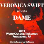 Veronica Swift Presents DAME