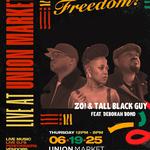 Zo! & Tall Black Guy (feat. Debórah Bond) at A Celebration of Freedom!