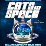 CATS in SPACE 10th Anniversary Tour 2025