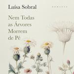 Nem Todas as Árvores Morrem de Pé