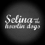 Selina and the Howlin Dogs