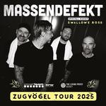 Massendefekt | Zugvögel Tour 2025