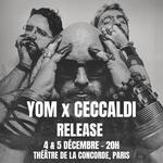 YOM x Ceccaldi - Théâtre de la Concorde