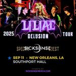 Liliac Delusion Tour with Sicksense