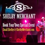 Private Event - Contact Shelby@ShelbyMerchant.com to book your own event with Shelby Merchant