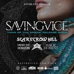 Saving Vice "Year of the Snake" Release Show