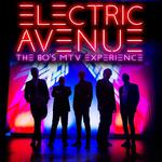 Electric Avenue: The 80s MTV Experience