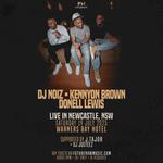 DJ NOIZ, KENNYON BROWN & DONELL LEWIS live in Newcastle, NSW