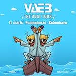 VÆB / The Boat Tour 
