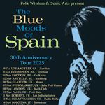 Blue Moods Of Spain 30th Anniversary Tour