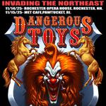 DANGEROUS TOYS @ ROCHESTER OPERA HOUSE, ROCHESTER, NH.