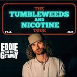 The Tumbleweeds and Nicotine Tour
