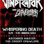Vindicator, Graveripper, Ascended Master, The Creepy Crawlers
