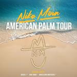 Niko Moon's. American Palm Tour