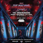 RIOT PRESENTS THE MACHINE TOUR