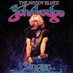 The Moody Blues' John Lodge 'Singer in a Rock and Roll Band'