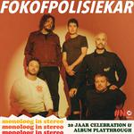 FOKOFPOLISIEKAR: 20 jaar van Monoloog In Stereo! (Barnyard Silverstar)