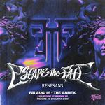 Escape The Fate with Renesans