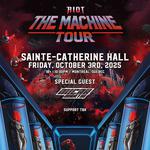 RIOT PRESENTS THE MACHINE TOUR