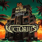 Victorius @ Full Metal Holiday