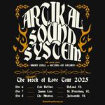 Artikal Sound System Rock Of Love Tour