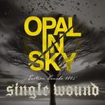 Opal in Sky avec Single Wound