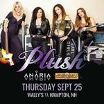 PLUSH LIVE AT WALLY'S w/ Anaria & Club 9 Ball
