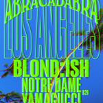 Blondish' Abracadabra in Los Angeles