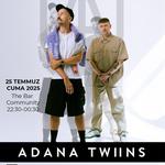 Adana Twins at The Bar Community Antalya TK