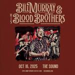 Bill Murray & His Blood Brothers - The Sound | Del Mar, CA