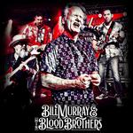 Bill Murray & His Blood Brothers @ Blue Note Summer Sessions, Napa CA