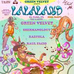 Green Velvet Presents LALALAND El Paso