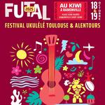 FUTAL - FESTIVAL UKULELE TOULOUSE ET ALENTOURS 2025