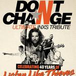 Don't Change - Ultimate INXS