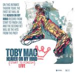 TOBYMAC Heaven on My Mind: Start to Finish LIVE