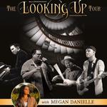 The Looking Up Tour