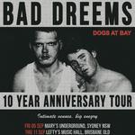 DOGS AT BAY - 10 YEAR ANNIVERSARY - THE EVELYN, MELBOURNE