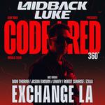 Laidback Luke: CODE/RED 360° at Exchange LA