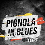 Pignola In Blues (July 18 - July 20)