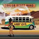 Taylor Scott Band w/ Desomond Jones, Cosmic Superheros