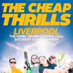 The Cheap Thrills @ The Dome (Grand Central Hall) Liverpool